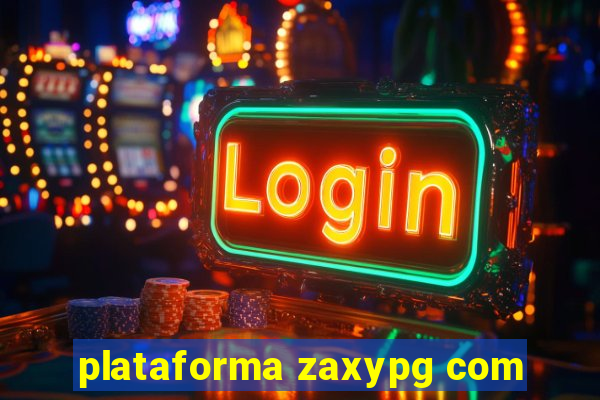 plataforma zaxypg com